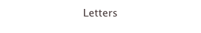 Letters