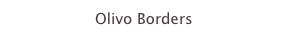 Olivo Borders