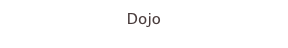 Dojo